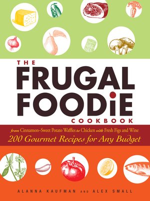 cover image of The Frugal Foodie Cookbook